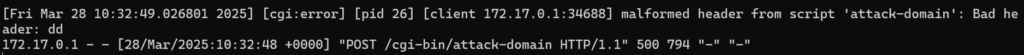 Log Apache en local : erreur cgi malformed header from script attack-domain Bad header dd, confirmant l'injection d'en-tête